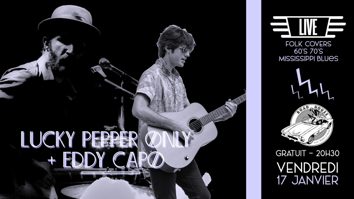 Lucky Pepper Only + Eddy Capo