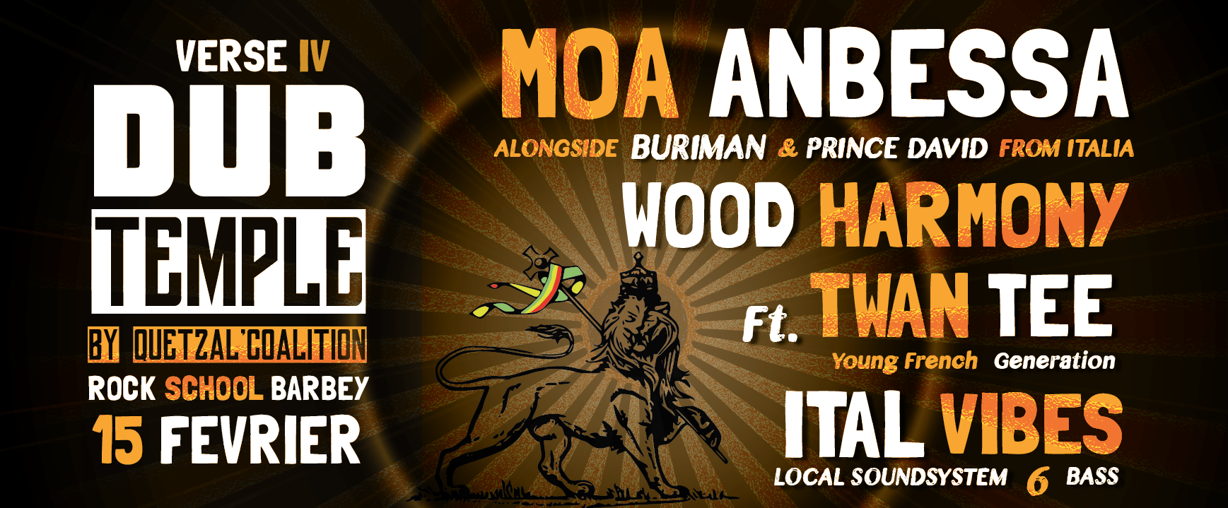 Dub temple #4 avec Moa Anbessa ft. Prince David + Wood Harmony ft. Twan Tee + Ital Vibes Sound System