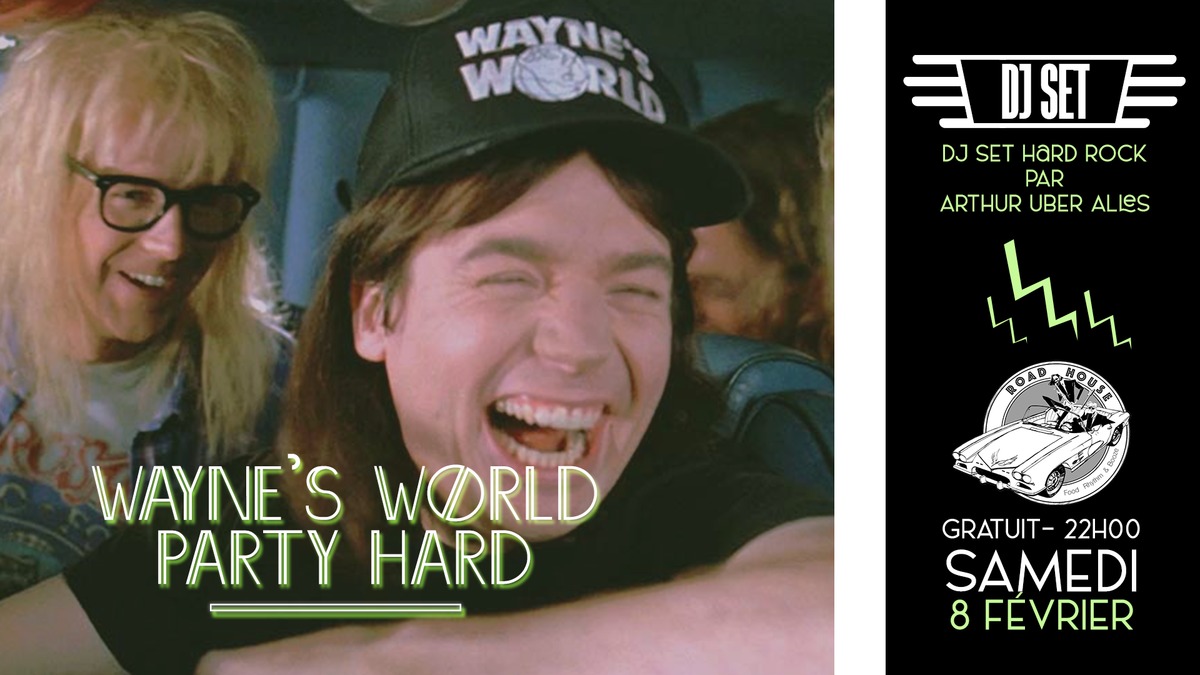 WAYNE'S WORLD DJ SET MEGATEUF !