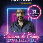 Festival BIG BANG - avec Etienne De Crécy / Space Echo Live 