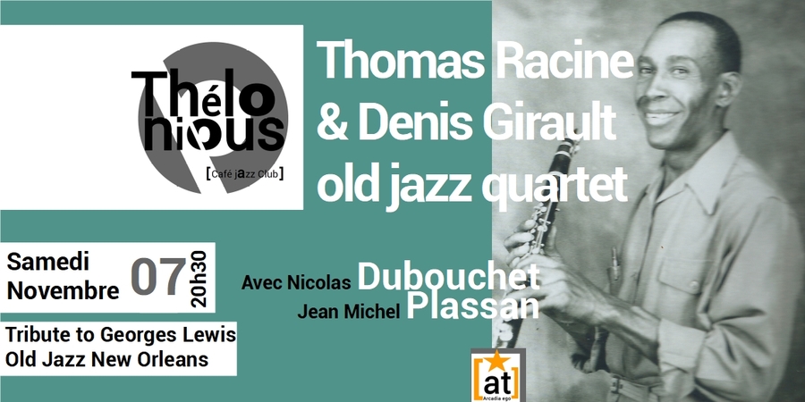 THOMAS RACINE & DENIS GIRAULT OLD JAZZ QUARTET