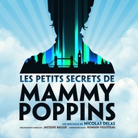 LES PETITS SECRETS DE MAMMY POPPINS
