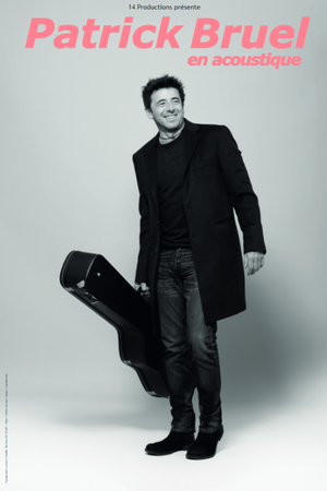 PATRICK BRUEL EN ACOUSTIQUE