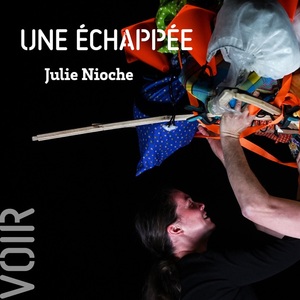 [ POUCE ! ] - Une échappée / Julie Nioche 