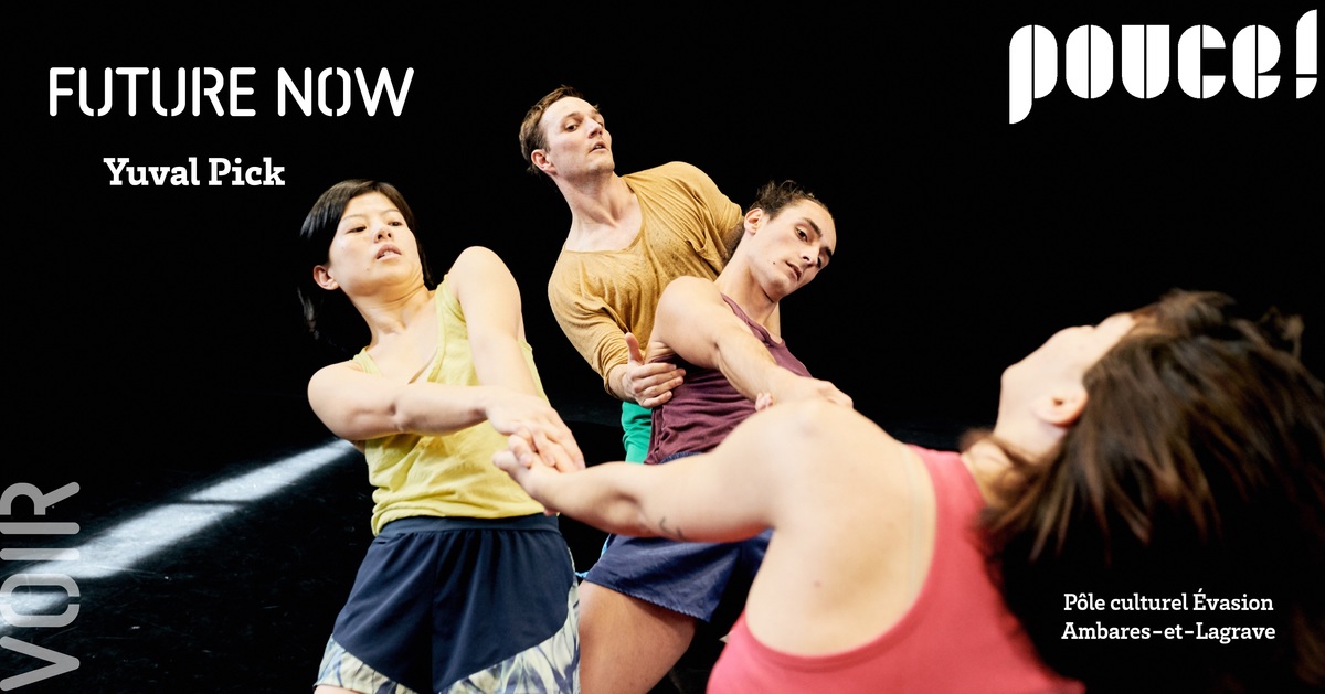Future now / Yuval Pick – CCN de Rilleux-la-Pape