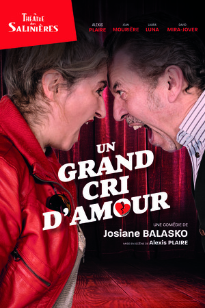 Un grand cri d'amour - Comédie de Josiane Balasko