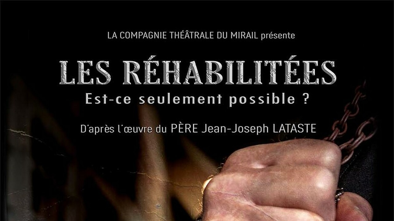 « LES RÉHABILITÉES – Est-ce seulement possible ? »