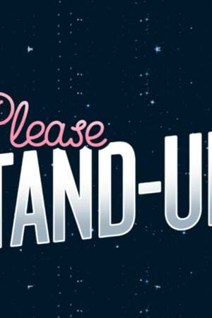 Please, Stand Up !