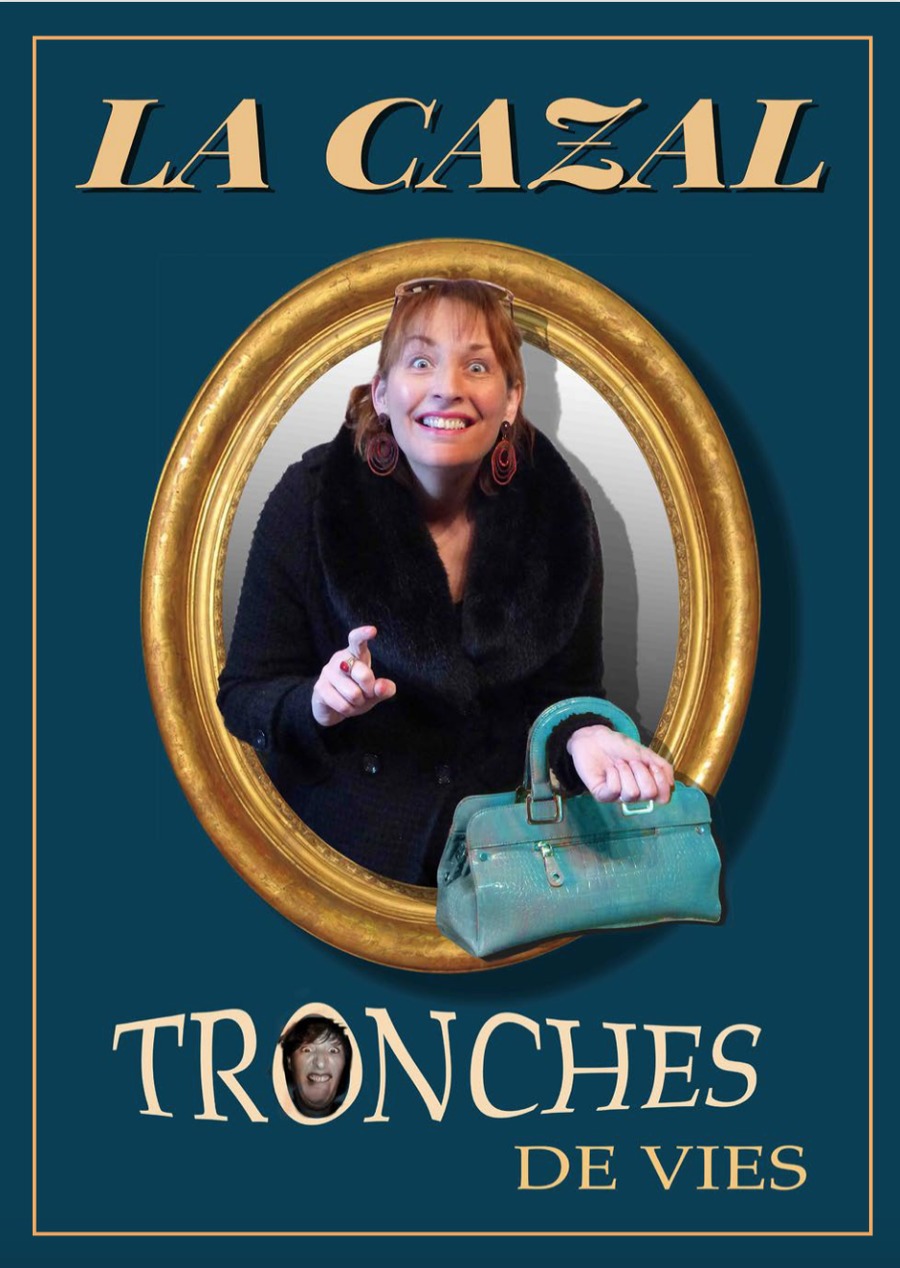 La Cazal dans Tronches de Vie - Festival Wonder Pipelettes