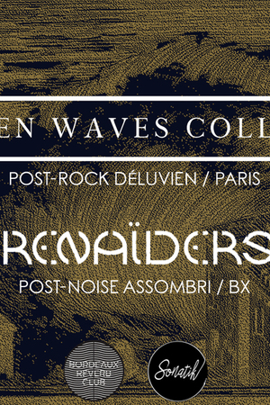 When Waves Collide + Renaïders @ Sonatik x Bordeaux Reverb Club