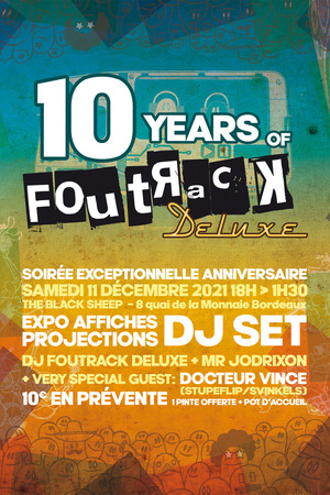 TEN YEARS OF FOUTRACK DELUXE - Guest Dr Vince (Stupeflip / svinkels)