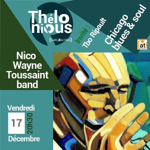  Nico Wayne Toussaint band +  Invité : TBo Ripault