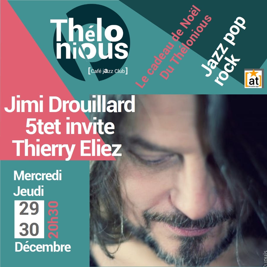 Jimi Drouillard 5tet invite Thierry Eliez