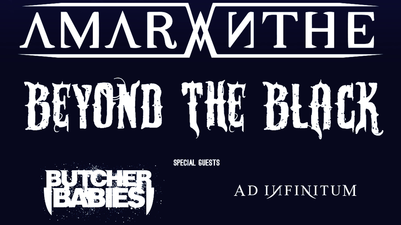 Amaranthe + Beyond The Black + BUTCHER BABIES + AD INFINITUM