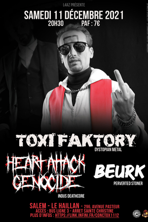 Toxi Faktory + Heart Attack Genocide + Beurk