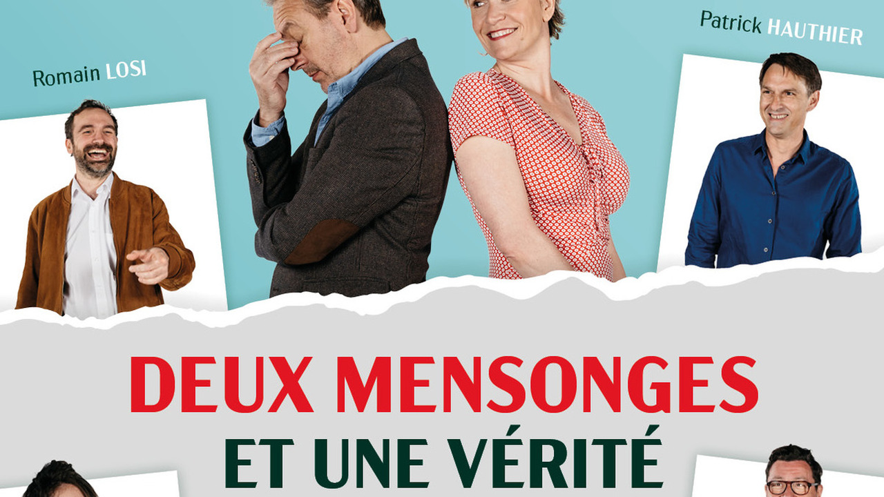 DEUX MENSONGES ET UNE VÉRITÉ