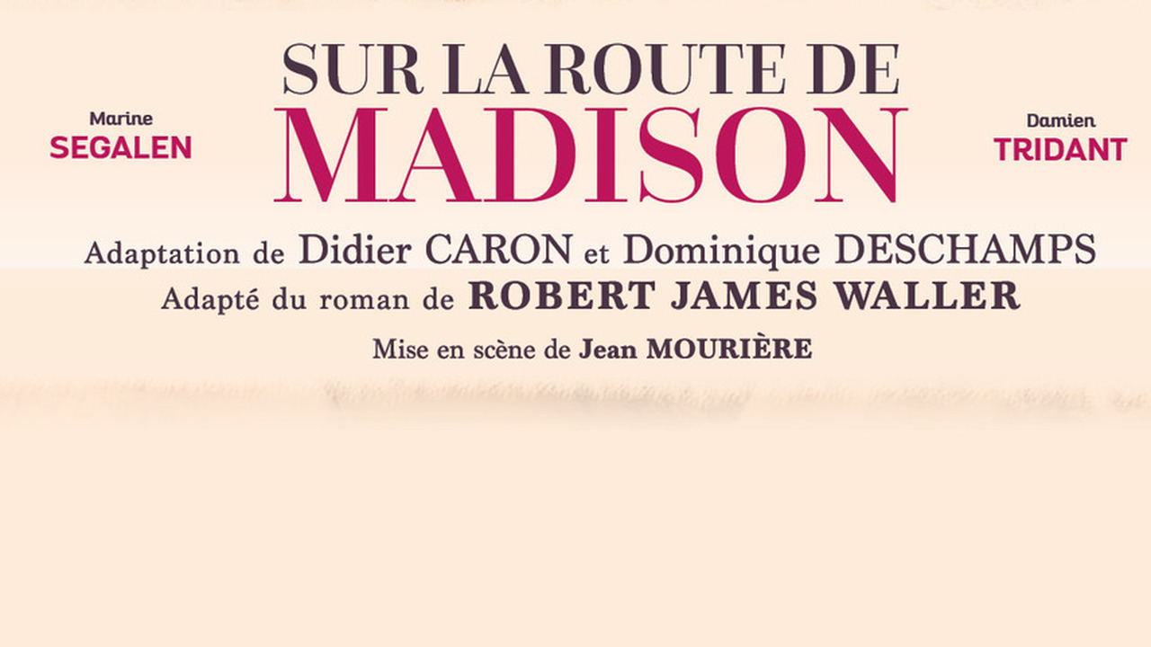 SUR LA ROUTE DE MADISON