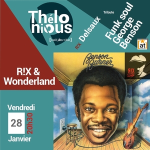 R!X & Wonderland tribute to George Benson