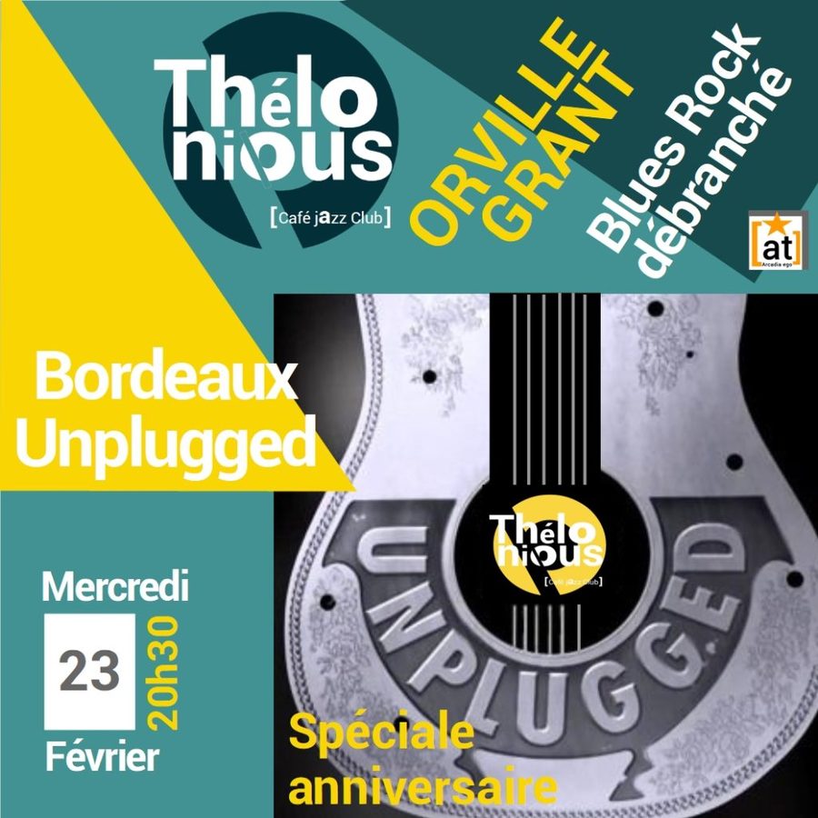 Unppluged in Bordeaux - Orville Grant