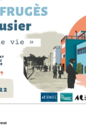 LIGNES DE VIE - La Cité Frugès - Le Corbusier : d'une architecture ouvrière au Patrimoine Mondial