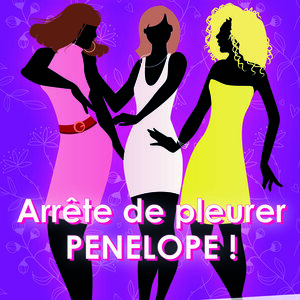 ARRETE DE PLEURER PENELOPE !