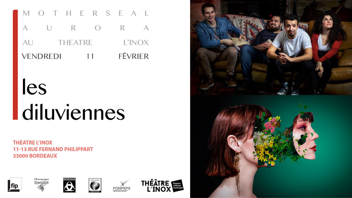 Les Diluviennes : Aurora + Motherseal