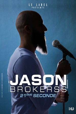 Jason Brockerss - 21ème seconde