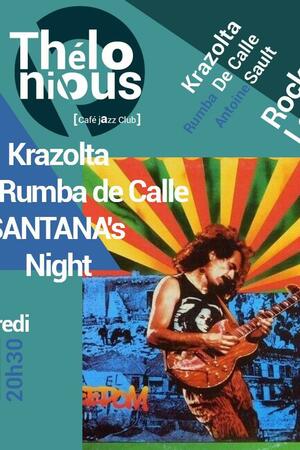 Krazolta Meet Rumba de Calle - SANTANA's Night