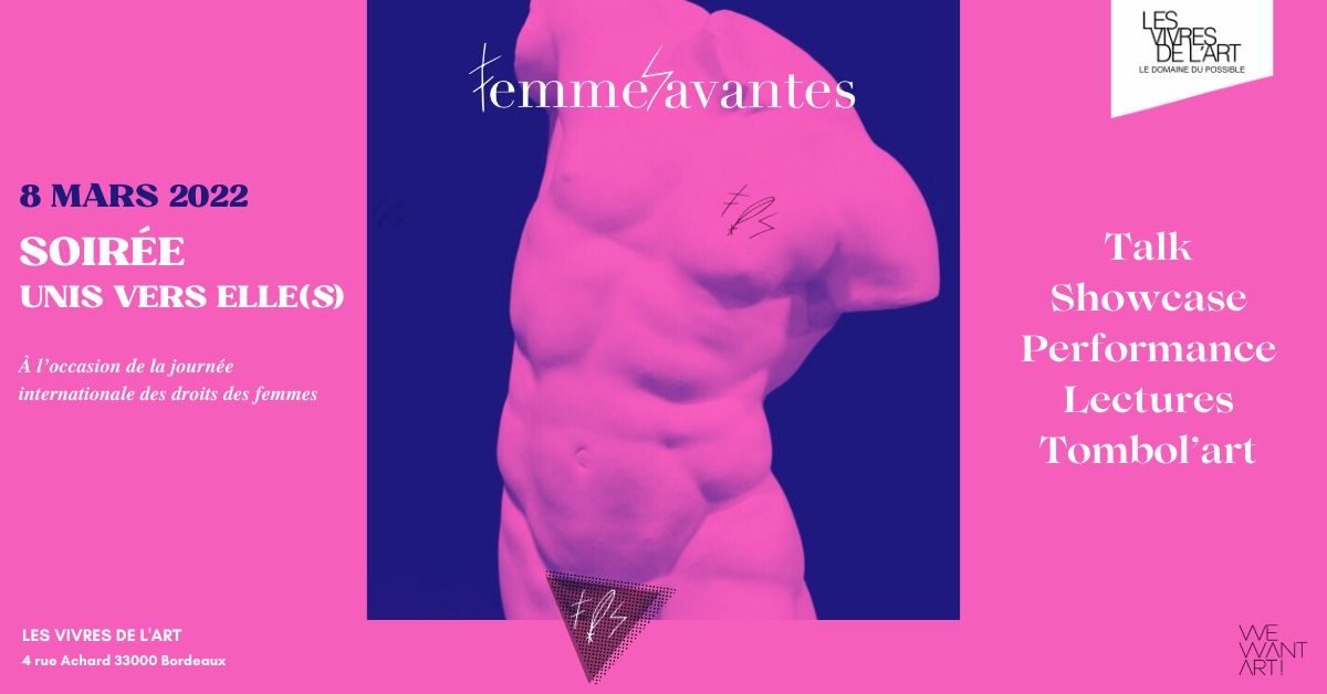 Unis Vers Elle(s) : FemmeSavantes x We Want Art !