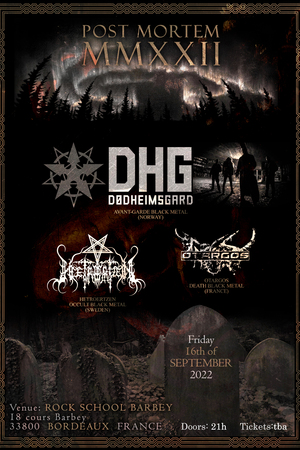 Post mortem MMXXII / Dodheimsgard + Hetroertzen + Otargos 