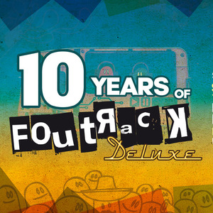TEN YEARS OF FOUTRACK DELUXE 