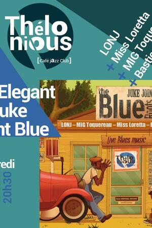 The Elegant Juke joint Blue