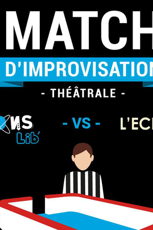 Match d'improvisation théâtrale : Les Électrons Lib' vs L'Échappatoire