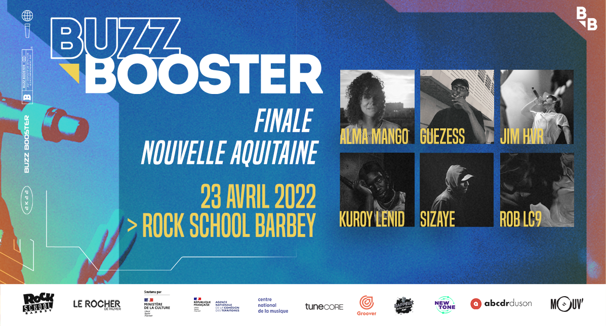 Finale Régionale / Tremplin Buzz Booster : Almä Mango + Guezess + Jim HVR + Kuroy Lenid + Rob LC9 + Sizaye