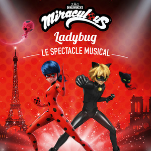 Miraculous - Ladybug, le spectacle musicale 