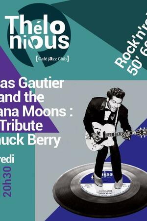 Lucas Gautier and the Havana Moons Tribute to Chuck Berry !