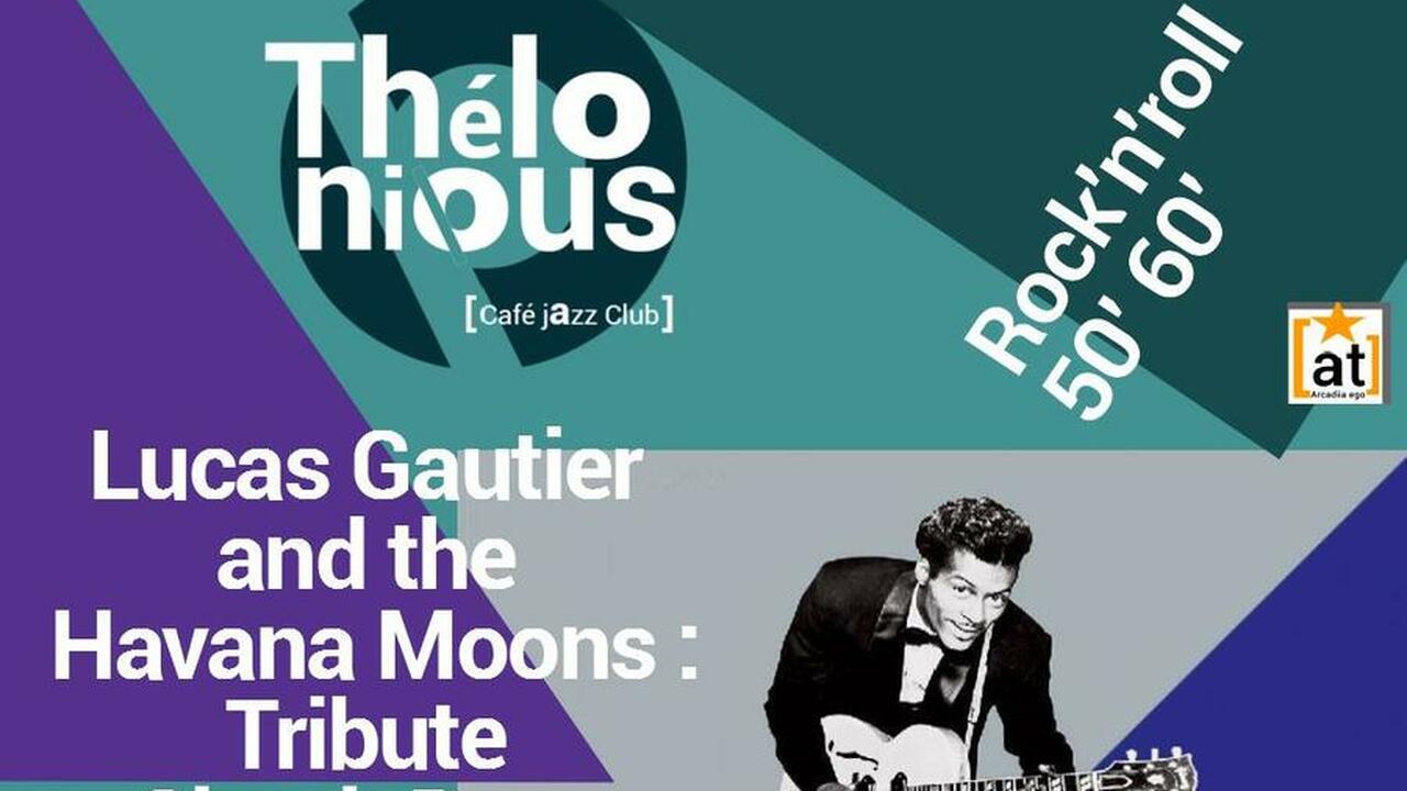 Lucas Gautier and the Havana Moons Tribute to Chuck Berry !