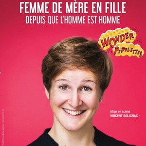 Festival WONDER PIPELETTES : Emma Loiselle - FEMME DE MÈRE EN FILLE DEPUIS QUE L
