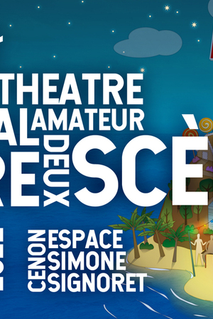 25ème Festival ''Entre-Deux-Scènes'' de Théâtre Amateur