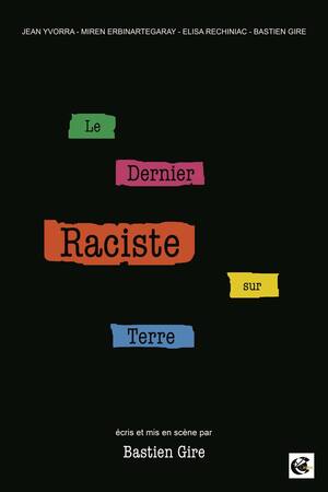 Le dernier raciste sur Terre