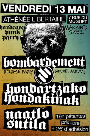 BOMBARDEMENT + HONDARTZAKO HONDAKINAK + NAATLO SUTILA