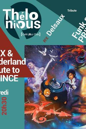 R!X & Wonderland tribute to PRINCE