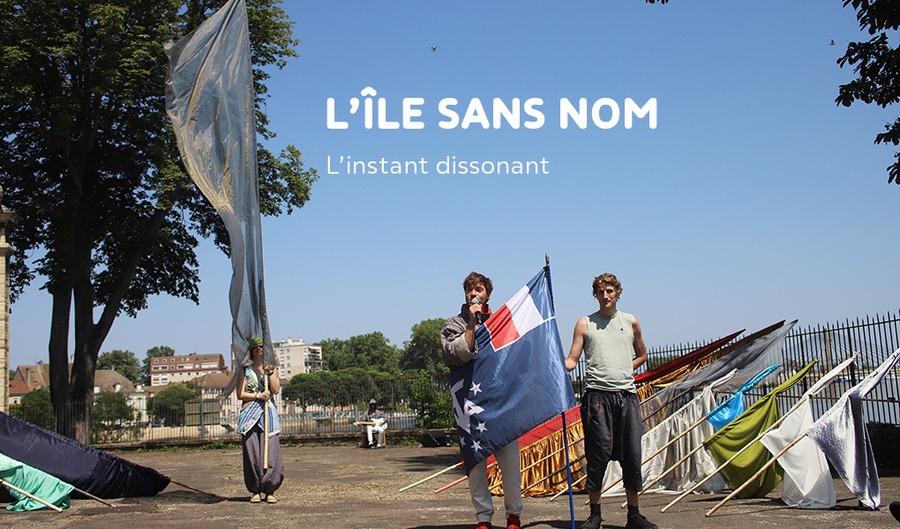 L’ÎLE SANS NOM - Compagnie l’Instant Dissonant