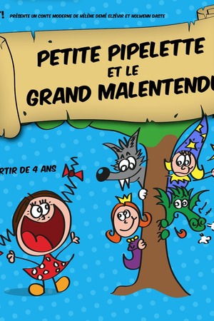 Petite Pipelette et le Grand Malentendu - Wonder Pipelettes