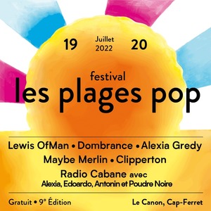 Festival Les Plages Pop 2022 | Bordeaux Rock 