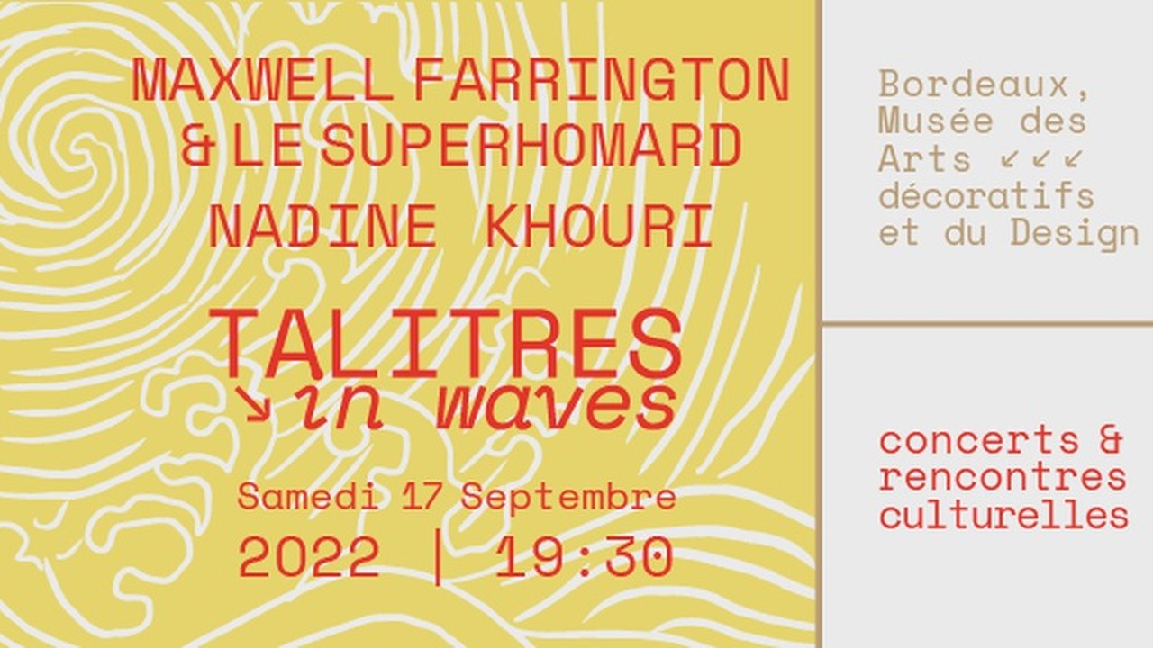 Talitres In Waves - MAXWELL FARRINGTON & LE SUPERHOMARD / NADINE KHOURI