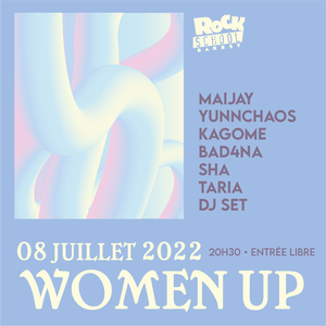 WOMEN UP : Maijay + Yunnchaos + Kagome + Bad4na + Sha + Taria