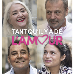 TANT QU’IL Y A DE L’AMOUR
