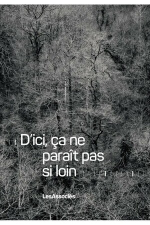 [ANNULÉ] D'ici, ça ne paraît pas si loin