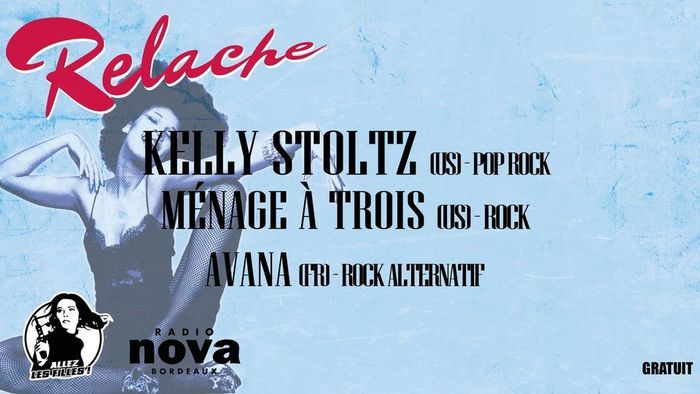 Relâche - Kelley Stoltz + Ménage à Trois + Avana